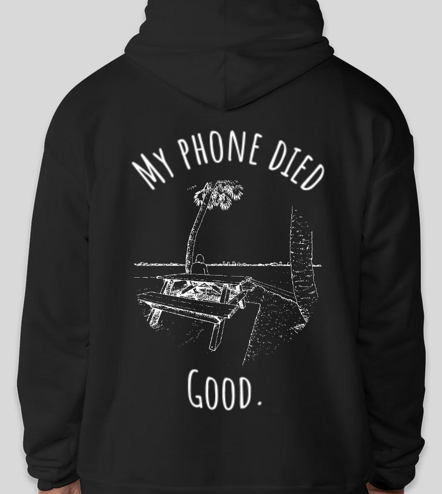"My phone died" Chillin' Edition Hoodie