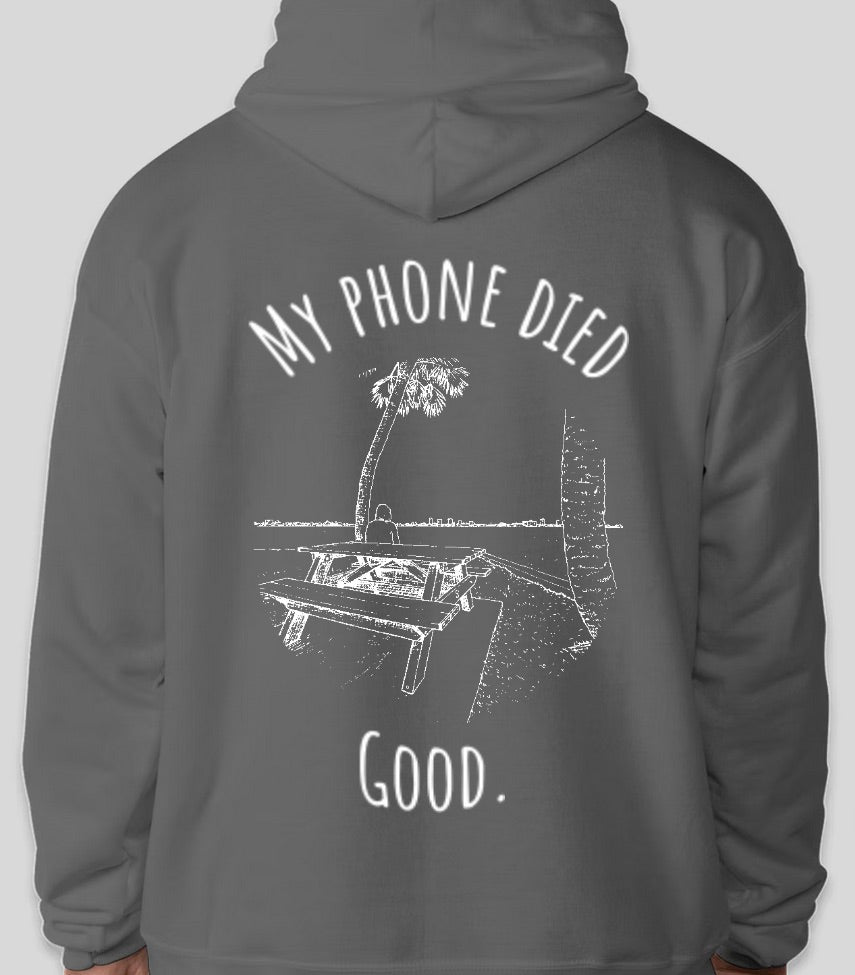 "My phone died" Chillin' Edition Hoodie