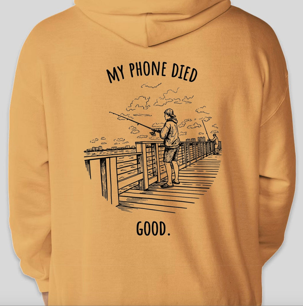 "My phone died" Fishing Edition Hoodie