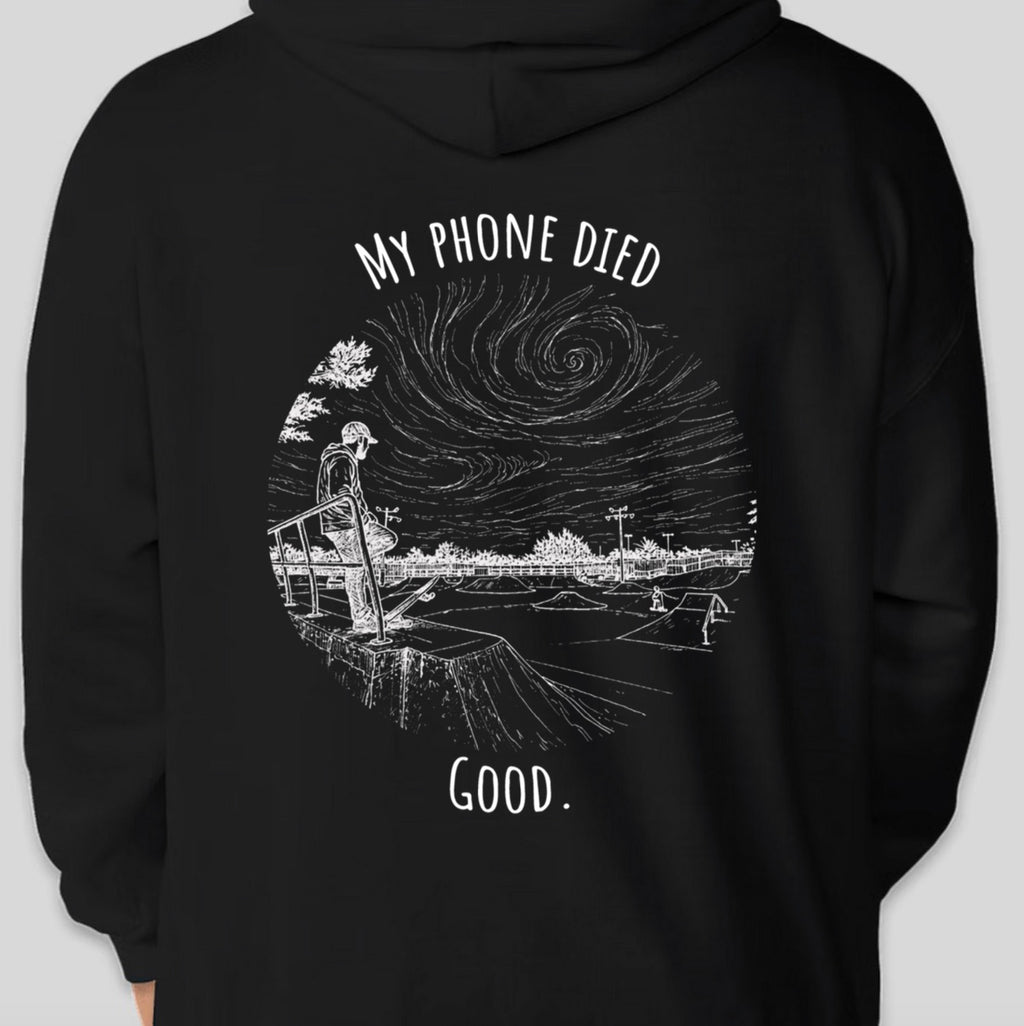 "My phone died" Skate Edition Hoodie