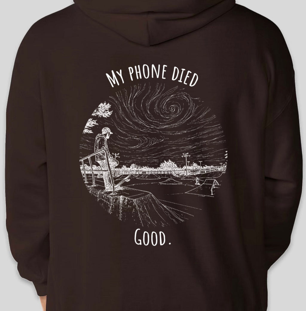 "My phone died" Skate Edition Hoodie