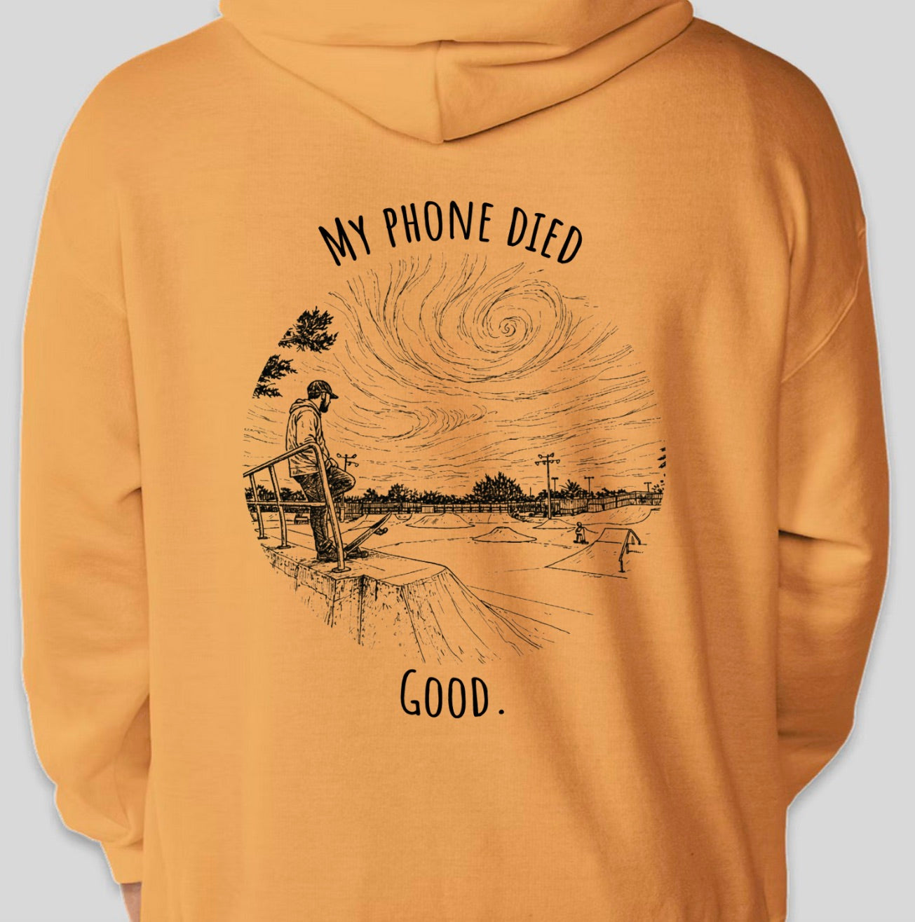 "My phone died" Skate Edition Hoodie
