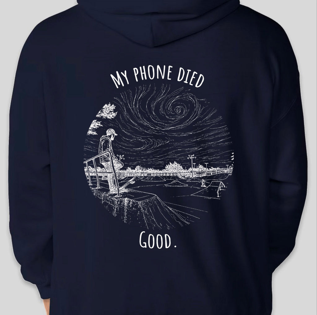 "My phone died" Skate Edition Hoodie