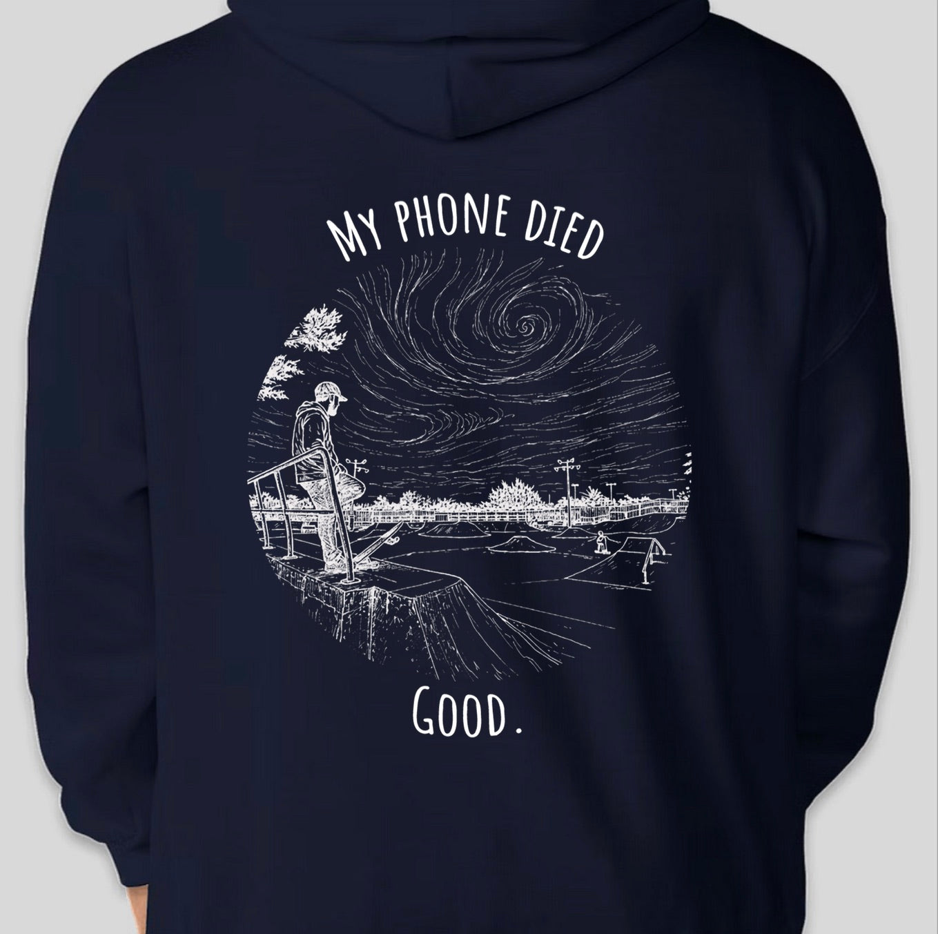 "My phone died" Skate Edition Hoodie