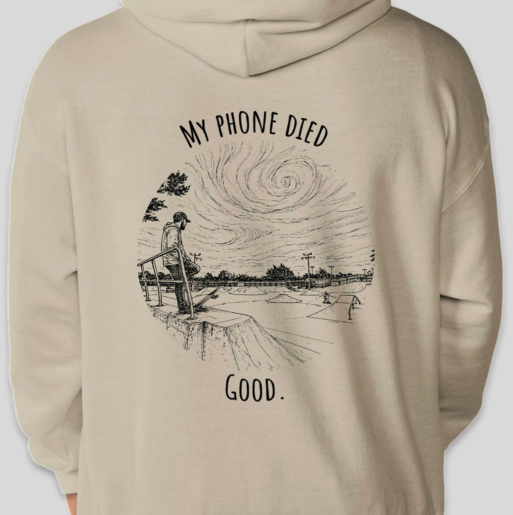 "My phone died" Skate Edition Hoodie