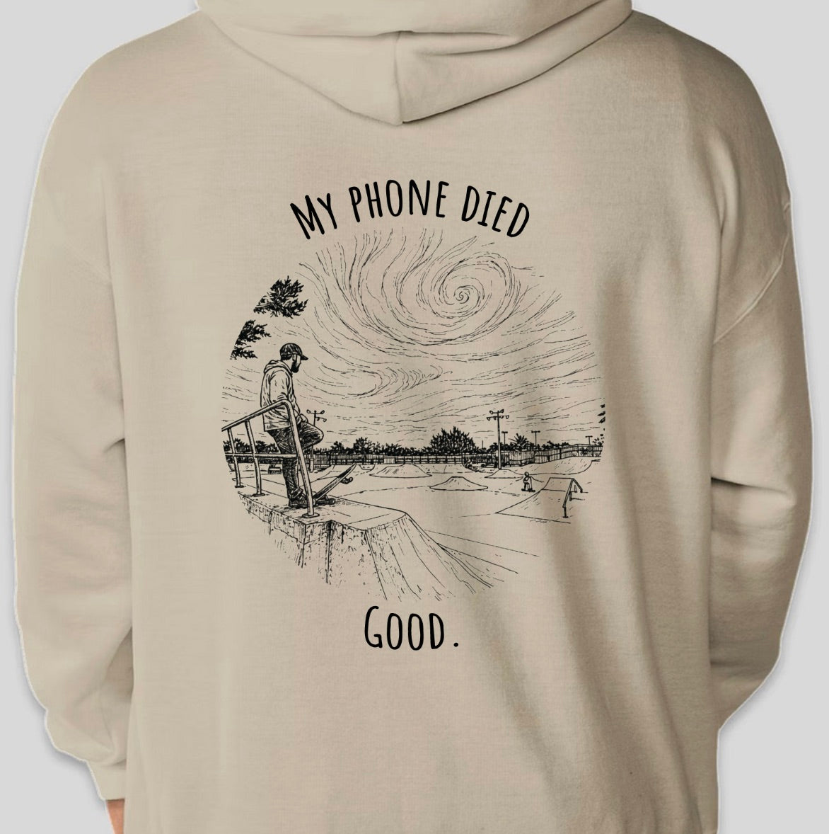"My phone died" Skate Edition Hoodie
