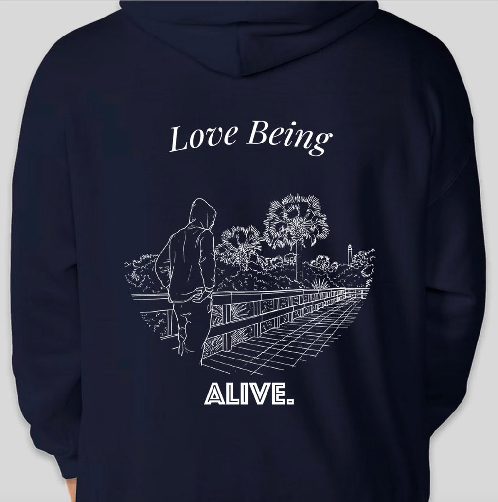 Love Being ALIVE Hoodie "Lighthouse"