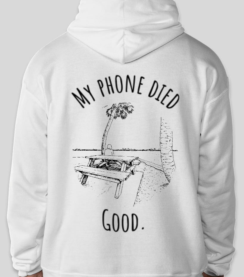 "My phone died" Chillin' Edition Hoodie
