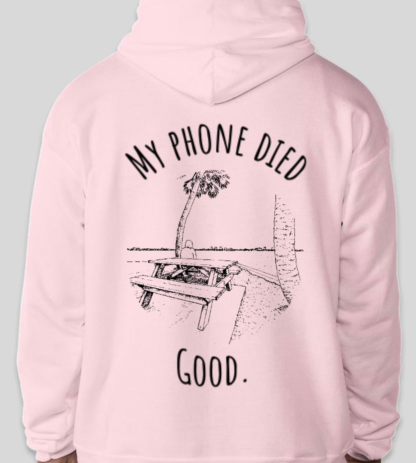 "My phone died" Chillin' Edition Hoodie