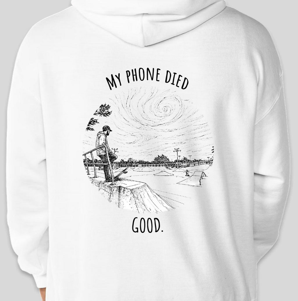 "My phone died" Skate Edition Hoodie
